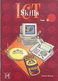 Enlarge image Cover: Developing Information and Communication Technology Skills: Year 4 - Hopscotch Educational Publishing Ltd.