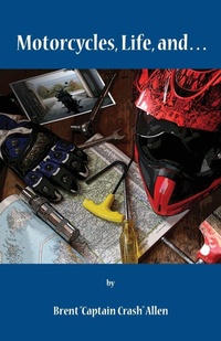 Abbildung von: Motorcycles, Life, and... - Lost Classics Book Company