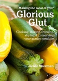 Cover: Making the most of your Glorious Glut - Green Books