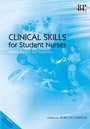 Cover: Clinical Skills for Student Nurses - Reflect Press Ltd