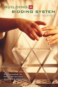 Abbildung von: Building a Bidding System - Master Point Press