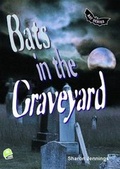 Cover: Bats in the Graveyard - Robinswood Press Ltd