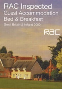 Abbildung von: RAC Inspected Guest Accommodation Bed and Breakfast: Great Britain and Ireland - West One Publishing