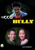 Cover: Choose Your Bully - Robinswood Press Ltd