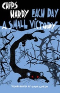 Cover: Each Day a Small Victory - Can of Worms Press