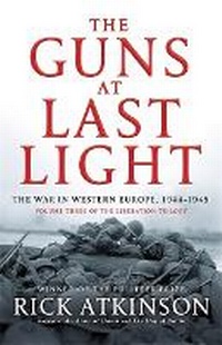 Enlarge image Cover: The Guns at Last Light - Little, Brown