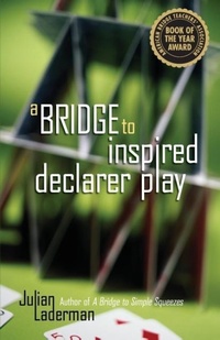 Abbildung von: A Bridge to Inspired Declarer Play - Master Point Press