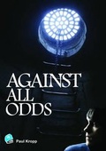 Cover: Against All Odds - Robinswood Press Ltd