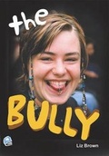 Cover: The Bully - Robinswood Press Ltd