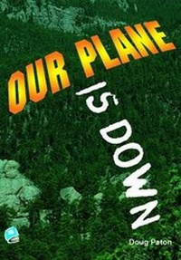Enlarge image Cover: Our Plane is Down - Robinswood Press Ltd
