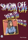 Cover: Show Off - Robinswood Press Ltd