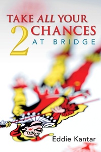 Abbildung von: Take All Your Chances at Bridge: volume 2 - Master Point Press