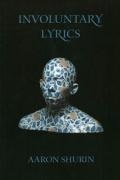 Cover: Involuntary Lyrics - Omnidawn Publishing