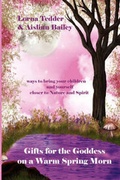 Cover: Gifts for the Goddess on a Warm Spring Morn - Spilled Candy Publication