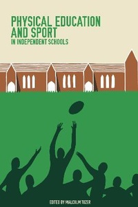 Abbildung von: Physical Education and Sport in Independent Schools - John Catt Educational Ltd