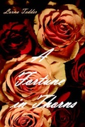 Cover: A Fortune in Thorns - Spilled Candy Publication