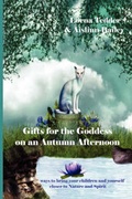 Cover: Gifts for the Goddess on an Autumn Afternoon - Spilled Candy Publication