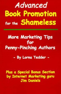 Enlarge image Cover: Advanced Book Promotion for the Shameless - Spilled Candy Publication