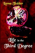 Cover: Life in the Third Degree - Spilled Candy Publication
