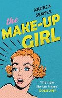 Enlarge image Cover: The Make-Up Girl - Piatkus Books