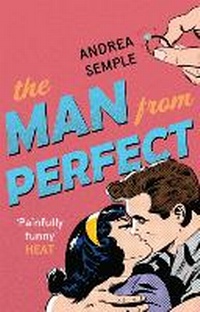 Enlarge image Cover: The Man From Perfect - Piatkus Books