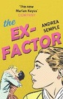 Cover: The Ex-Factor - Piatkus Books