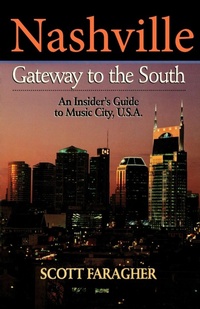 Abbildung von: Nashville: Gateway to the South - Cumberland House Publishing,US