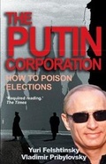 Cover: The Putin Corporation - Gibson Square Books Ltd
