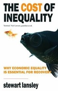Cover: The Cost of Inequality - Gibson Square Books Ltd
