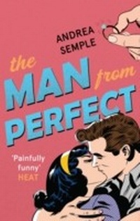 Enlarge image Cover: The Man From Perfect - Piatkus Books
