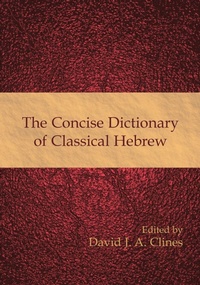 Enlarge image Cover: The Concise Dictionary of Classical Hebrew - Sheffield Phoenix Press