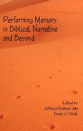 Cover: Performing Memory in Biblical Narrative and Beyond - Sheffield Phoenix Press