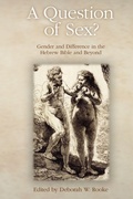Cover: A Question of Sex? Gender and Difference in the Hebrew Bible and Beyond - Sheffield Phoenix Press