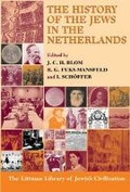 Cover: The History of the Jews in the Netherlands - The Littman Library of Jewish Civilization