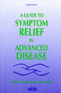 Enlarge image Cover: A Guide to Symptom Relief in Advanced Disease - Radcliffe Publishing Ltd