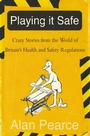 Cover: Playing It Safe - Gibson Square