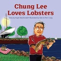 Cover: Chung Lee Loves Lobsters - Acorn Press