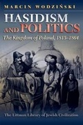 Cover: Hasidism and Politics - The Littman Library of Jewish Civilization