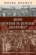 Cover: How Jewish is Jewish History? - The Littman Library of Jewish Civilization