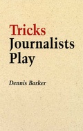 Cover: Tricks Journalists Play - Giles de la Mare Publishers