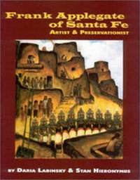Enlarge image Cover: Frank Applegate of Santa Fe - University of New Mexico Press