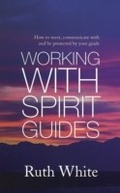 Cover: Working With Spirit Guides - Piatkus Books
