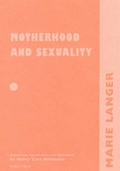 Cover: Motherhood and Sexuality - Other Press LLC