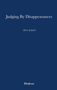 Enlarge image Cover: Judging by Disappearances - bluechrome Publishing