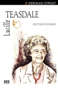 Cover: Lucille Teasdale - XYZ Publishing