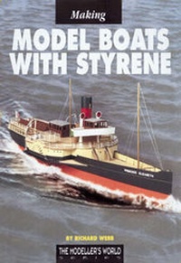 Enlarge image Cover: Making Model Boats with Styrene - Traplet Publications Ltd