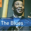 Cover: The Rough Guide to the Blues - World Music Network (UK) Ltd