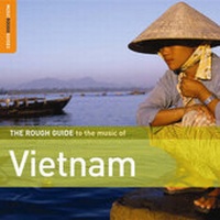 Abbildung von: The Rough Guide to the Music of Vietnam - World Music Network (UK) Ltd