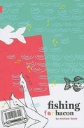 Cover: Fishing for Bacon - NeWest Press