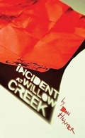 Cover: Incident at Willow Creek - NeWest Press